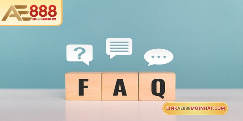 Câu hỏi thường gặp về thao tác đăng ký AE888