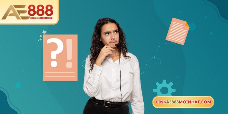 Câu hỏi thường gặp về điều khoản sử dụng AE888